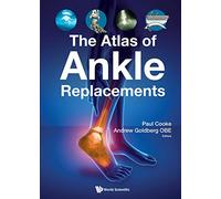 Atlas Of Ankle Replacements, The