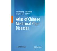 Atlas of Chinese Medicinal Plant Diseases