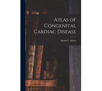 Atlas of Congenital Cardiac Disease