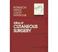 Atlas of Cutaneous Surgery