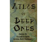 Atlas of Deep Ones: a Cthulhu Mythos Lovecraft anthology