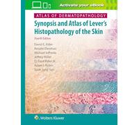 Atlas of Dermatopathology: Synopsis and Atlas of Lever's Histopathology of the Skin