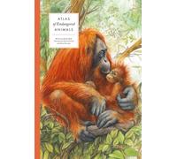 Atlas of Endangered Animals (Large Encyclopedias of Animals)