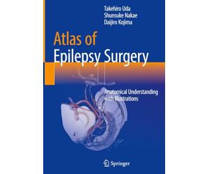 Atlas of Epilepsy Surgery: Anatomical Understanding with Illustrations
