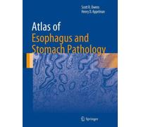 Atlas of Esophagus and Stomach Pathology