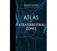 Atlas of Extraterrestrial Zones: 2 (Atlas Series)