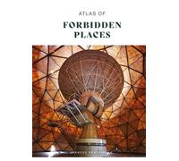 Atlas of Forbidden Places