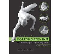 Atlas of Foreshortening: The Human Figure in Deep Perspective