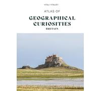 Atlas of Geographical Curiosities - Britain (Jonglez Atlases)