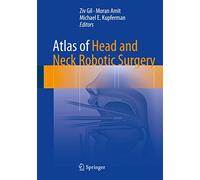 Atlas of Head and Neck Robotic Surgery