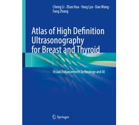 Atlas of High Definition Ultrasonography for Breast and Thyroid : Visual Enhancement Technology and AI