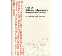 Atlas of Historical Eclipse Maps: East Asia 1500 BC-AD 1900