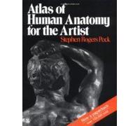 Atlas of Human Anatomy for the Artist (text only) by S. R.Peck
