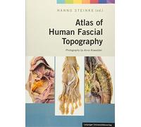 Atlas of Human Fascial Topography