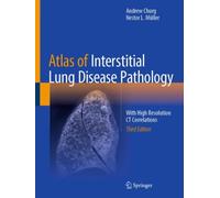 Atlas of Interstitial Lung Disease Pathology : With High Resolution CT Correlations