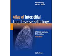 Atlas of Interstitial Lung Disease Pathology: With High Resolution CT Correlations