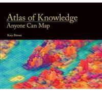 Atlas of Knowledge - Anyone Can Map (The MIT Press)