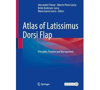Atlas of Latissimus Dorsi Flap: Principles, Practice and Management
