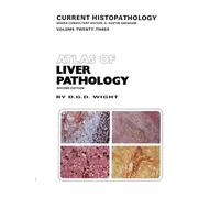 Atlas of Liver Pathology: v. 23 (Current Histopathology)