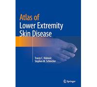Atlas of Lower Extremity Skin Disease