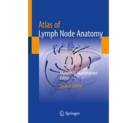 Atlas of Lymph Node Anatomy