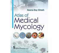 Atlas of Medical Mycology