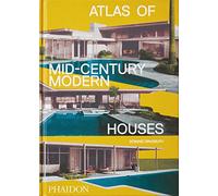 Dominic Bradbury – Atlas of Mid-Century Modern Houses – Architecture – Classic Format – Hardcover