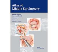 Atlas of Middle Ear Surgery