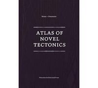 Atlas of Novel Tectonics