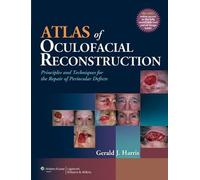 Atlas of Oculofacial Reconstruction: Principles and Techniques for the Repair of Periocular Defects