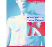 Atlas of Pediatric Physical Diagnosis