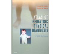 Atlas of Pediatric Physical Diagnosis: Text with Online Access