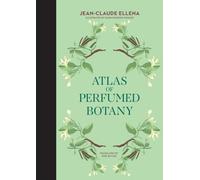 Atlas of Perfumed Botany