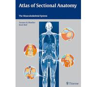 Atlas of Sectional Anatomy: The Musculoskeletal System