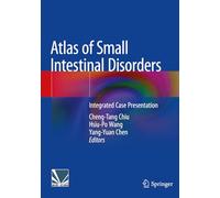 Atlas of Small Intestinal Disorders: Integrated Case Presentation