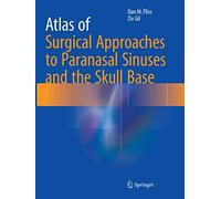 Atlas of Surgical Approaches to Paranasal Sinuses and the Skull Base