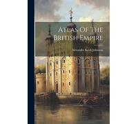 Atlas Of The British Empire
