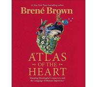 Atlas of the Heart: Mapping Meaningful Connection and the Language of Human Experience