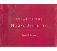 Atlas of the Human Skeleton – Addison Wesley