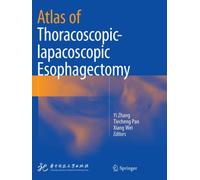 Atlas of Thoracoscopic-lapacoscopic Esophagectomy