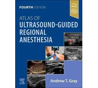 Atlas of Ultrasound-Guided Regional Anesthesia, An