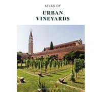 Atlas of Urban Vineyards