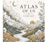 Atlas of Us: A coloring Book of Inner Worlds