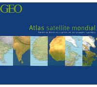 Atlas satellite mondial: Toute la Terre en cartes et images satellite