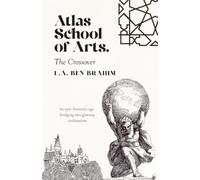 ATLAS SCHOOL OF ARTS: Crossover: An epic fictional saga bridging two glorious civilisations