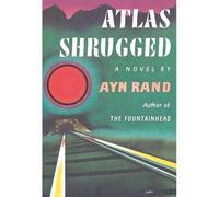 Atlas Shrugged: (Centennial Edition)