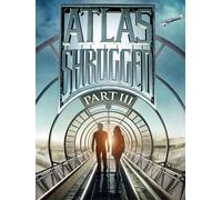 Atlas Shrugged: Part III