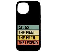 Atlas The Man The Myth The Legend Funny Personalized Quote Case for iPhone 15