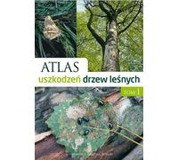 Atlas uszkodzen drzew lesnych