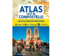 Atlas vélo de Compostelle - Les plus beaux parcours: Les plus beaux parcours. 234 cartes - 5 300 km - 8 itinéraires